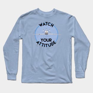 Watch Your Attitude - Inverted Cessna 172 Long Sleeve T-Shirt